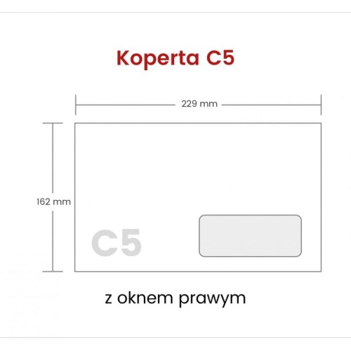 KOPERTA C-5 SK 162×229 mm / BIAŁA-OKNO PRAWE / DÓŁ A'50